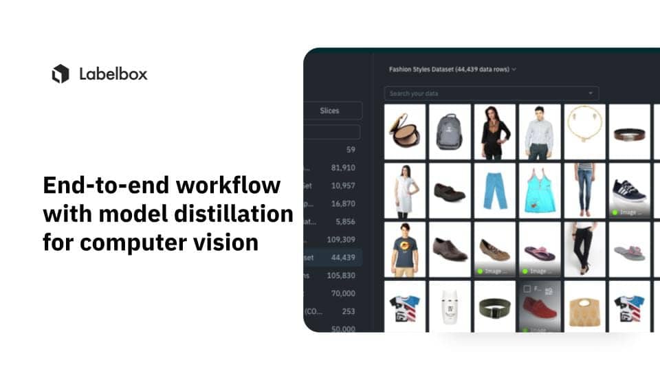 End-to-end workflow with model distillation for computer vision