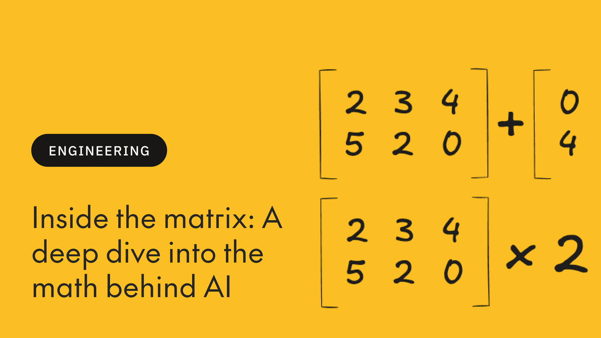 Inside the matrix: A look into the math behind AI